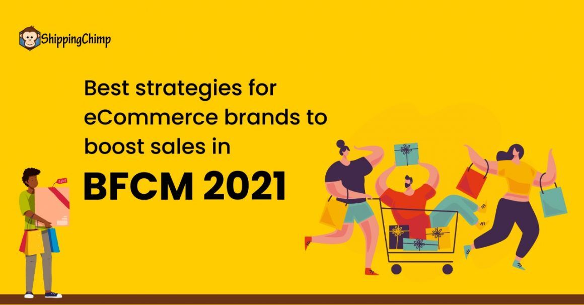 Best BFCM Strategies for eCommerce Brands in 2021 | ShippingChimp