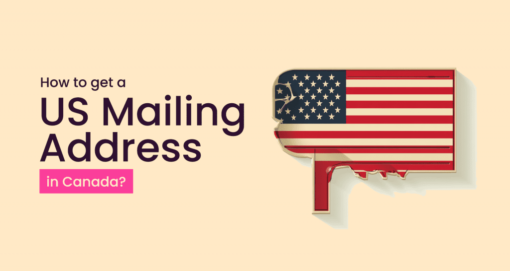 How to get a US mailing address in Canada - ShippingChimp | Blog